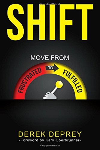 Shift: Move from Frustrated to Fulfilled