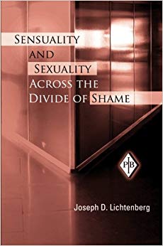 Sensuality & Sexuality Across the Divide of Shame (Psychoanalytic Inquiry Book Series)
