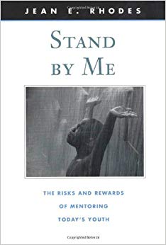 Stand by Me: The Risks and Rewards of Mentoring Today’s Youth (The Family and Public Policy)