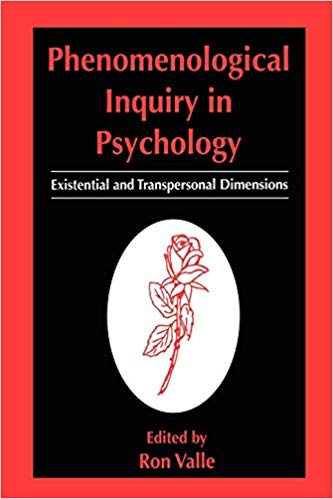 Phenomenological Inquiry in Psychology: Existential and Transpersonal Dimensions