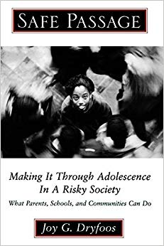 Safe Passage: Making it Through Adolescence in a Risky Society