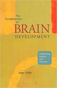 The Fundamentals of Brain Development: Integrating Nature and Nurture