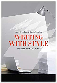 Writing with Style: APA Style for Social Work (Social Work Research Methods / Writing / Evaluation)