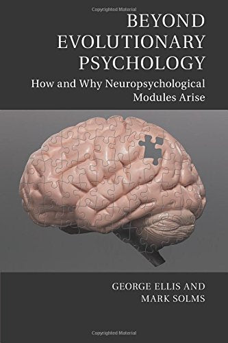 Beyond Evolutionary Psychology: How and Why Neuropsychological Modules Arise (Culture and Psychology)