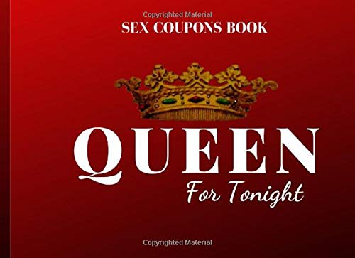Sex Coupons Book : Queen For tonight: Gift for her Wife Girlfriend