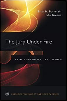 The Jury Under Fire (American Psychology-Law Society Series)