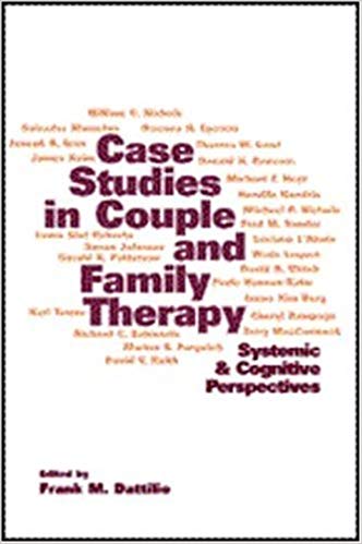 Case Studies in Couple and Family Therapy: Systemic and Cognitive Perspectives (The Guilford Family Therapy Series)
