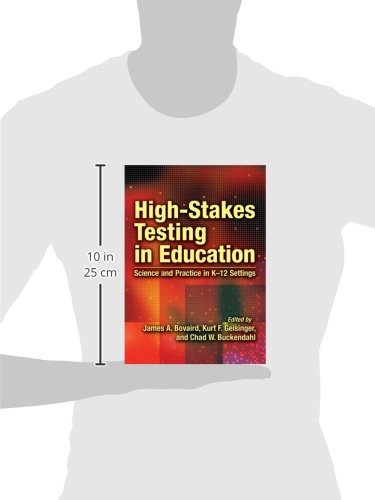 High-Stakes Testing in Education: Science and Practice in K-12 Settings