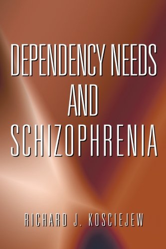 Dependency Needs And Schizophrenia