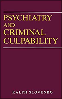 Psychiatry and Criminal Culpability