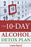 The 10-Day Alcohol Detox Plan: Stop Drinking Easily & Safely (Alcohol Recovery)