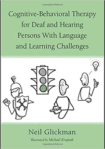 Cognitive-Behavioral Therapy for Deaf and Hearing Persons with Language and Learning Challenges (Counseling and Psychotherapy)