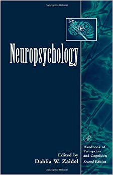 Neuropsychology (Handbook Of Perception And Cognition)