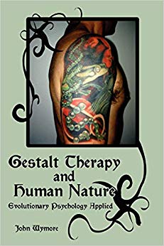Gestalt Therapy and Human Nature: Evolutionary Psychology Applied