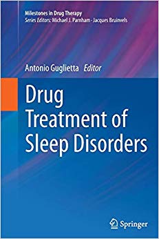 Drug Treatment of Sleep Disorders (Milestones in Drug Therapy)