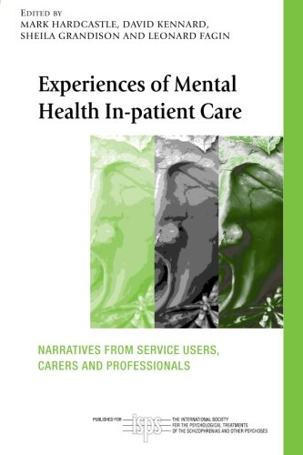 Experience Mental Heal In-Pat Care (The International Society for Psychological and Social Approaches to Psychosis Book Series)