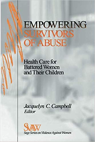 Empowering Survivors of Abuse: Health Care for Battered Women and Their Children (SAGE Series on Violence against Women)