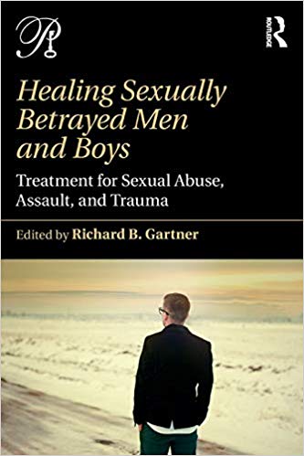Healing Sexually Betrayed Men and Boys (Psychoanalysis in a New Key Book Series)