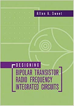 Designing Bipolar Transistor Radio Frequency Integrated Circuits (Artech House Microwave Library (Hardcover))