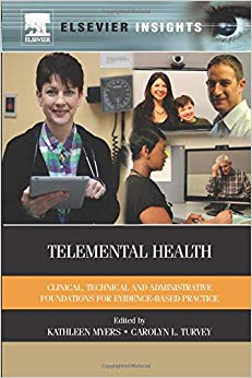 Telemental Health: Clinical, Technical, and Administrative Foundations for Evidence-Based Practice