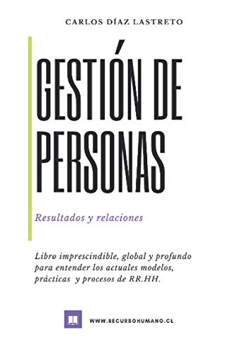Gestión de personas: Resultados y relaciones (Spanish Edition)