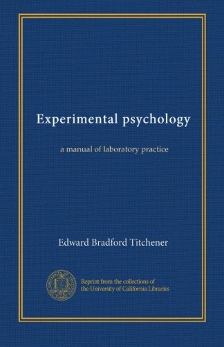 Experimental psychology (v.2:1): a manual of laboratory practice