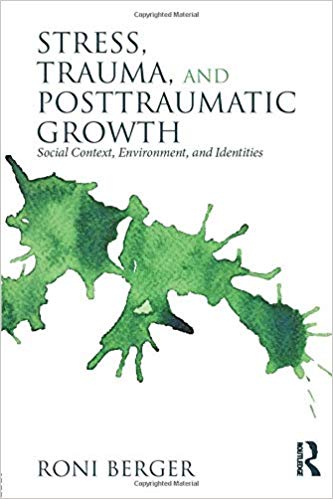 Stress, Trauma, and Posttraumatic Growth: Social Context, Environment, and Identities