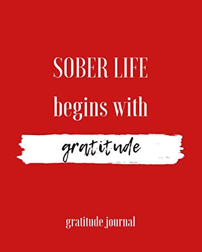 Beautiful Life Begins With Sobriety: Daily Affirmations, Grateful Reminders, Positive Thinking, Personal Reflections, Self Care, Full Day Planner For Addicts
