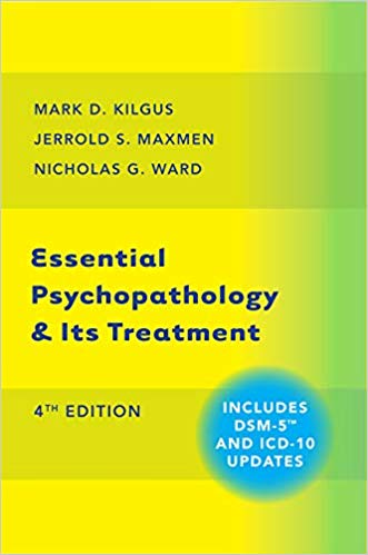 Essential Psychopathology & Its Treatment (Fourth Edition)