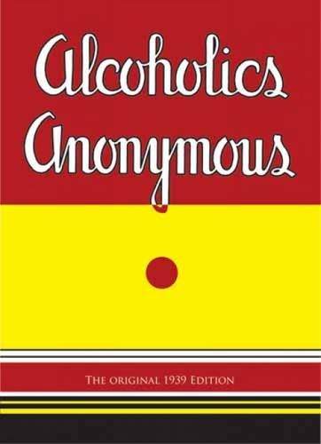 Alcoholics Anonymous: The Original 1939 Edition (Dover Empower Your Life)