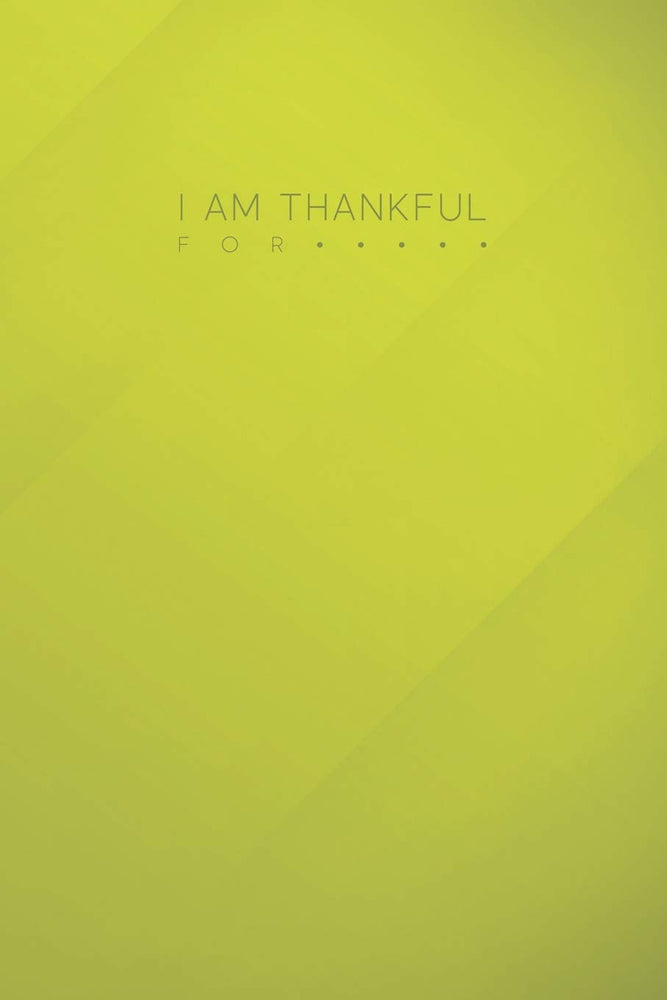 I Am Thankful For: Gratitude Journal Notebook To Write In For Daily Reflections and Appreciation