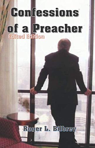 Confessions of a Preacher: Edited Edition