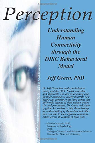 Perception: Understanding Human Connectivity through the DISC Behavioral Model