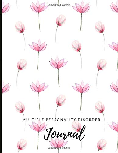 Multiple Personality Disorder Journal: Journal to manage MPD (DID), communicate between alters, create system rules, system maps, manage moods and ... episodes. With gratitude prompts and more!