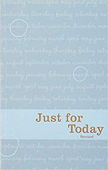 Just for Today: Daily Meditations for Recovering Addicts