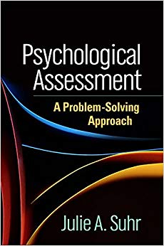 Psychological Assessment: A Problem-Solving Approach (Evidence-Based Practice in Neuropsychology)