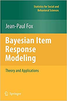 Bayesian Item Response Modeling: Theory and Applications (Statistics for Social and Behavioral Sciences)