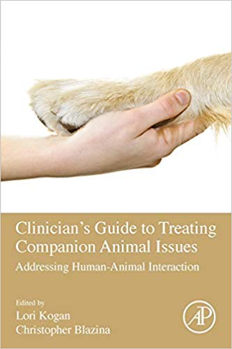 Clinician's Guide to Treating Companion Animal Issues: Addressing Human-Animal Interaction