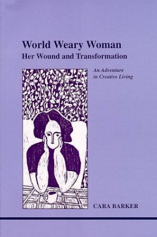 World Weary Woman (Studies in Jungian Psychology by Jungian Analysts, 96)