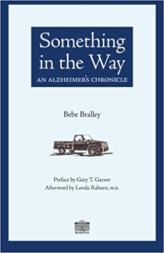 Something in the Way: An Alzheimer's Chronicle