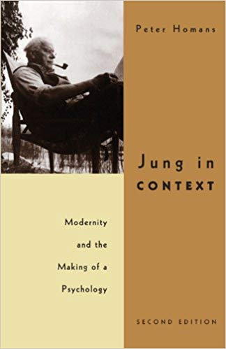 Jung in Context: Modernity and the Making of a Psychology