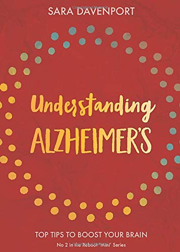 Understanding Alzheimer's: Top Tips to Boost Your Brain (Reboot 'Mini' series)