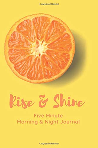 Rise & Shine Five Minute  Morning & Night Journal