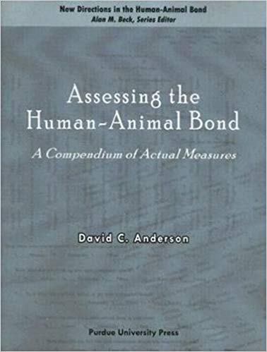 Assessing the Human-Animal Bond: A Compendium of Actual Measures (New Directions in the Human-Animal Bond)