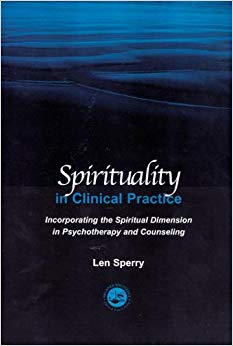 Spirituality in Clinical Practice: Incorporating the Spiritual Dimension in Psychotherapy and Counseling