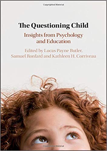 The Questioning Child: Insights from Psychology and Education
