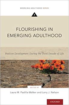 Flourishing in Emerging Adulthood: Positive Development During the Third Decade of Life (Emerging Adulthood Series)