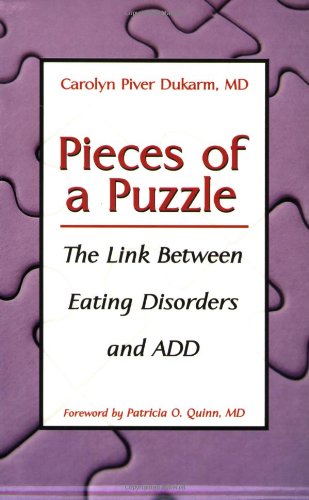 Pieces of a Puzzle: The Link Between Eating Disorders and ADD