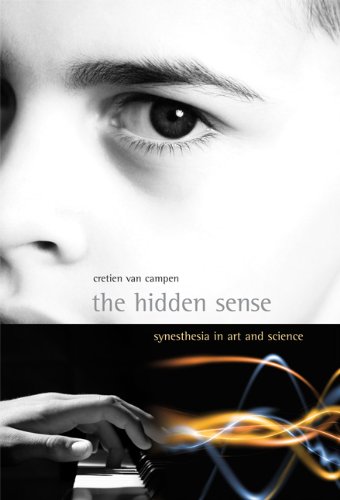 The Hidden Sense: Synesthesia in Art and Science (Leonardo)