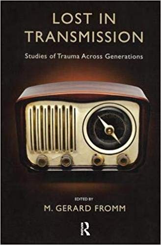 Lost in Transmission: Studies of Trauma Across Generations